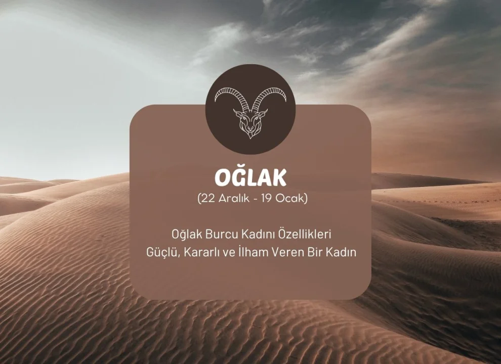 Oğlak Burcu Kadını Özellikleri: Güçlü, Kararlı ve İlham Veren Bir Kadın