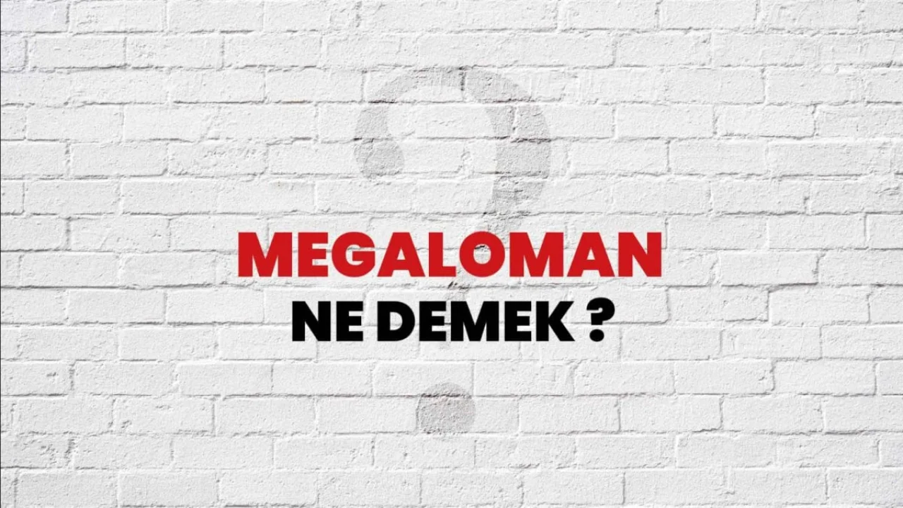 Megolaman Nedir?